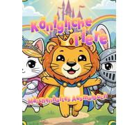 Königliche Tiere - Märchenhaftes Ausmalbuch für Kinder: Prinzen, Prinzessinnen und mutige Ritter | 4-8 Jahre | Schwarz-Weiß