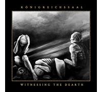 Königreichssaal - Witnessing The Dearth [Vinilo]