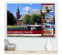 KÖNIGSBERG HEUTE - Bilder aus Kaliningrad (hochwertiger Premium Wandkalender 2026 DIN A2 quer), Kunstdruck in Hochglanz: Das alte Königsberg und das neue Kaliningrad