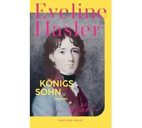 Königssohn: Roman | Auf den Spuren der geheimen Kinder Dänemarks | Über das Leben und Schicksal des Märchendichters Hans Christian Andersen | Basierend auf wahren Begebenheiten