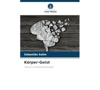 Körper-Geist: Trauma und Psychopathologie