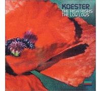 Koester - High Highs & Low Lows