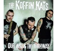 Koffin Kats - Our Way & the Highway [Vinilo]