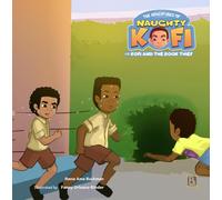 Kofi and the Book Thief (The Adventures of Naughty Kofi)