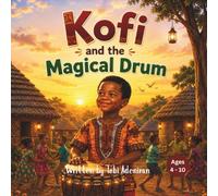 Kofi and the Drum of Friendship