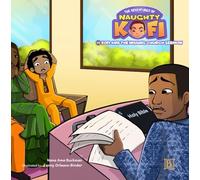 Kofi and the Missing Church Sermon (The Adventures of Naughty Kofi)