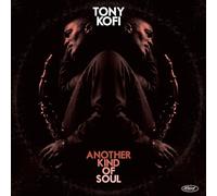 Kofi, Tony - Another Kind Of Soul (LP) [Vinilo]