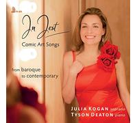 Kogan, Julia - In Jest Comic Art Songs from Baroque to Contemporary