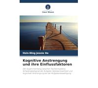 Kognitive Anstrengung und ihre Einflussfaktoren: Der Zusammenhang zwischen Fachkompetenz, Schwierigkeitsgrad der Aufgabe, Selbstwirksamkeit und kognitiver Anstrengung bei der Aufgabenbewältigung