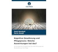 Kognitive Gewöhnung und Pflegepraxis: Welche Auswirkungen hat das?: Von der Expertise zur Gewöhnung: Die stillen Strömungen der Berufserfahrung in der Pflege