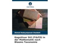 Kognitiver Stil (FI&FD) in der Mathematik nach Blooms Taxonomie