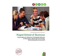 Kogod School of Business: Association to Advance Collegiate Schools of Business, American University, Bloomberg Businessweek