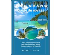 KOH CHANG Guide de voyage 2026