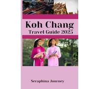 Koh Chang Travel Guide 2025: Your Guide to Planning, Packing, and Exploring for Hiking, Beaches, and More