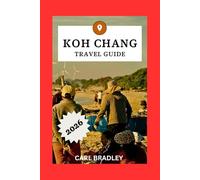 KOH CHANG TRAVEL GUIDE 2026