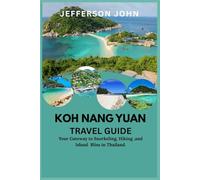 KOH NANG YAUN TRAVEL GUIDE 2025: Your Gateway to Snorkeling, Hiking, and Island Bliss in Thailand