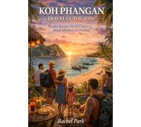 KOH PHANGAN TRAVEL GUIDE 2026
