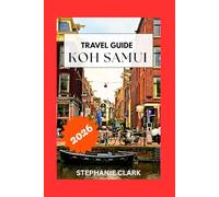 KOH SAMUI TRAVEL GUIDE 2026