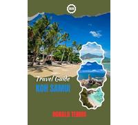 KOH SAMUI TRAVEL GUIDE 2026: Discover Beaches, Hidden Gems, Nightlife, Cultural Experiences, and Itineraries For Your Thailand Journey