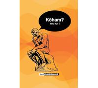 Koham? Who Am I?