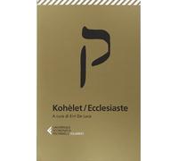 Kohèlet/Ecclesiaste (Universale economica. I classici)