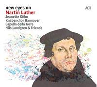 Landgren,N. - New Eyes on Martin Luther