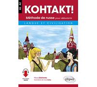 KOHTAKT! Méthode de russe pour débutants. Langue et civilisation. Avec fichiers audio