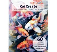 Koi Create: Line Tracing for Relaxation and Creativity - A Unique Reverse Coloring Book Experience