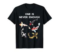 Koi Fish One is Never Enough tee Camiseta
