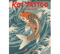 Koi Tattoo: Coloring Book (Clover Tattoo)