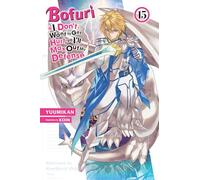 Koin – Bofuri: I Don't Want to Get Hurt, so I'll Max Out My Defense. – Vol. 15 – Novela ligera