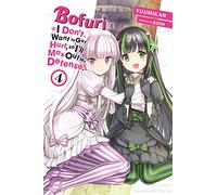 Koin – Bofuri: I Don't Want to Get Hurt, so I'll Max Out My Defense – Tomo 4 – Novela ligera