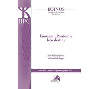 Koinos. Gruppo e funzione analitica. Emozioni, passioni e loro destini (2025) (Vol. 1)