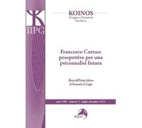 Koinos. Gruppo e funzione analitica. Francesco Corrao: per una psicoanalisi futura (Vol.)