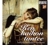 Koivisto / Kerava Quartet - Enchantment of Salon Music