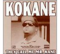 Kokane - They Call Me Mr. Kane