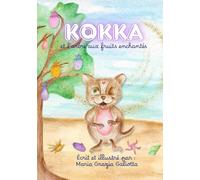 Kokka et l'arbre aux fruits enchantés (Kokka e le sue avventure)