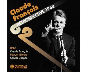Koko/Claude François/Olivier Despax - Claude François Rétrospective 1962