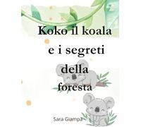 Koko il koala e i segreti della foresta