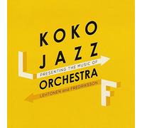 Koko Jazz Orchestra - Presenting the Music of Lehtonen and Fredriksson