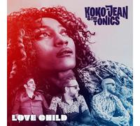 KOKO-JEAN & THE TONICS - Love Child