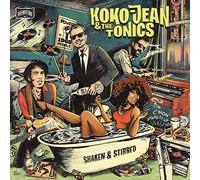 Koko-Jean & The Tonics - Shaken & Stirred [Vinilo]