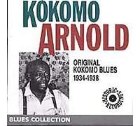 Kokomo Arnold - Original Kokomo Blues 1934