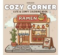 Kokoro Cozy Corner: Coloring Book for Girls, Teens & Adults - Cute Hygge Spaces and Cozy Rooms for Relaxation and Stress Relief
