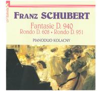 Kolacny Piano Duo - Fantaisie D 940, D608, Rondo D951