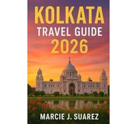Kolkata Travel Guide 2026