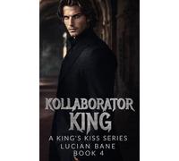 Kollaborator King: King's Kiss Series