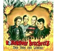 Kollektiver Brechreiz - Kollektiver Brechreiz - Der Sinn Des Lebens CD