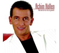 Kollen, Achim - Was Hast du Nur mit Mir Gemach