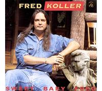 Koller, Fred - Sweet Baby Fred
